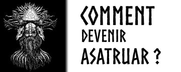 Comment Devenir Asatruar ?