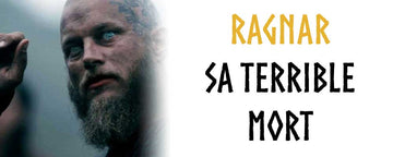 Comment Ragnar est-il Mort ?